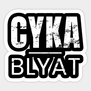 Cyka Blyat Sticker